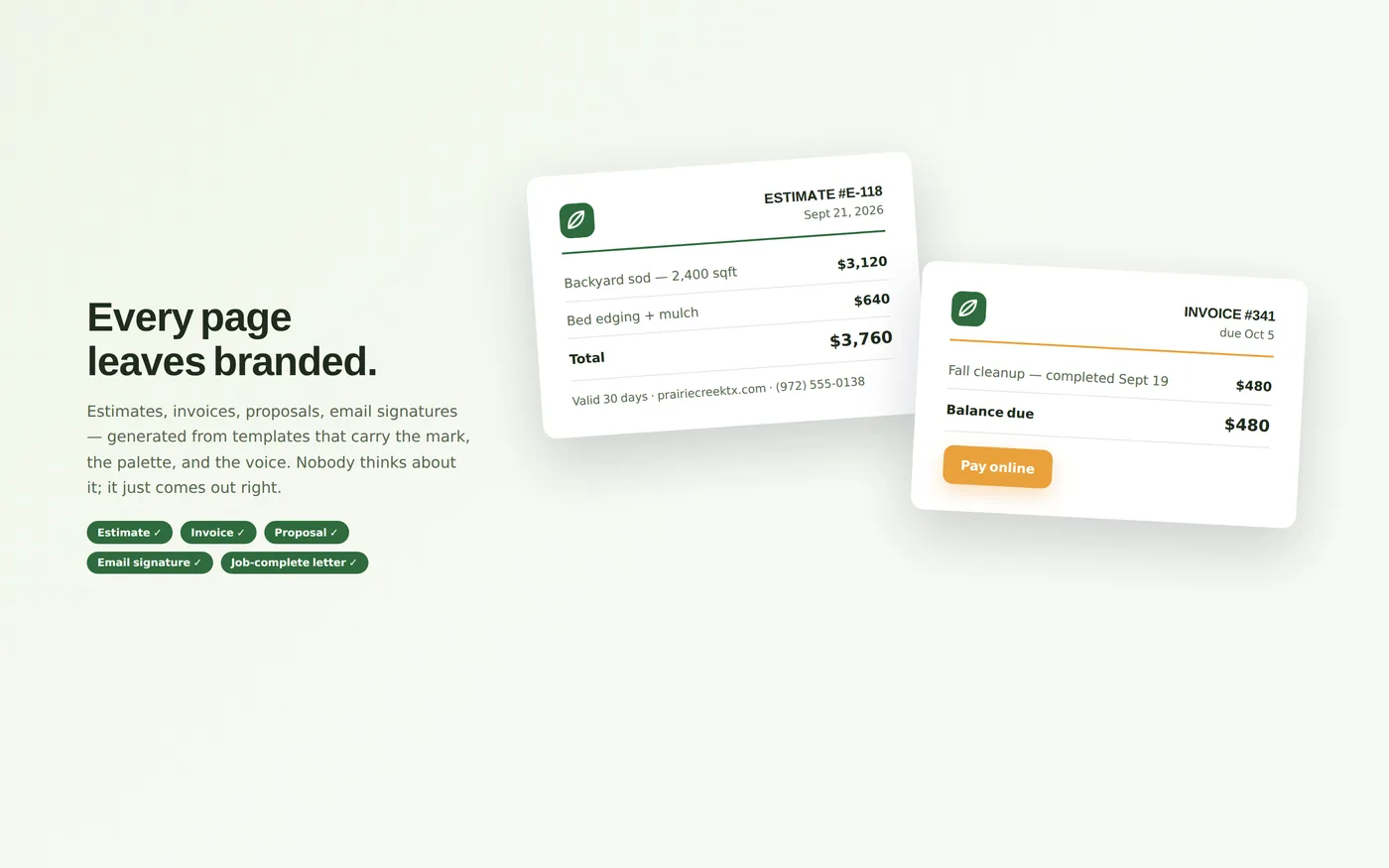 Estimates and invoices that leave the office looking like the truck — branded, consistent, automatic