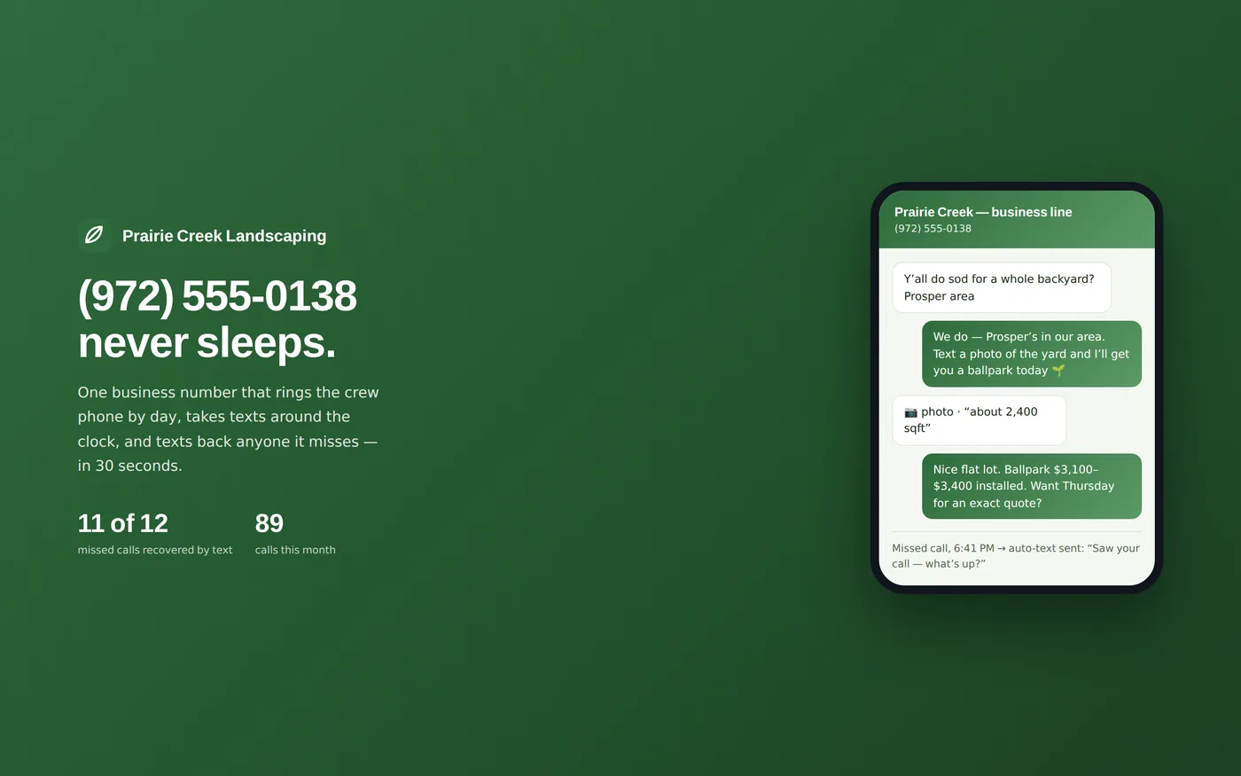 A real business line on the same phone — missed calls get texted back in 30 seconds, after-hours handled